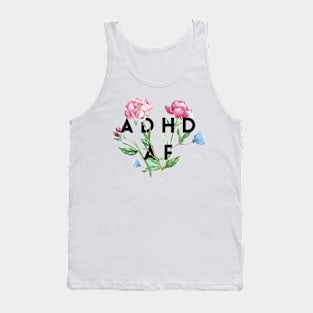 ADHD Tee. Floral Design Tank Top